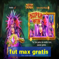 fut max gratis